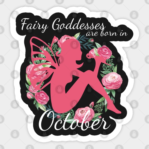 Fairy Goddesses Are Born In October Sticker by AlienClownThings